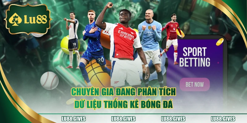 Chuyên gia đang phân tích dữ liệu thống kê bóng đá