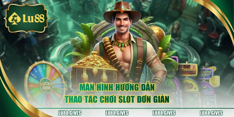 Màn hình hướng dẫn thao tác chơi slot đơn giản