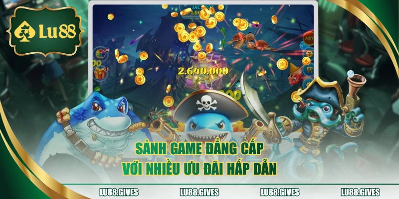 Sảnh game đẳng cấp với nhiều ưu đãi hấp dẫn